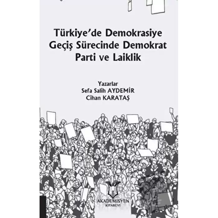 Türkiye’de Demokrasiye Geçiş Sürecinde Demokrat Parti ve Laiklik