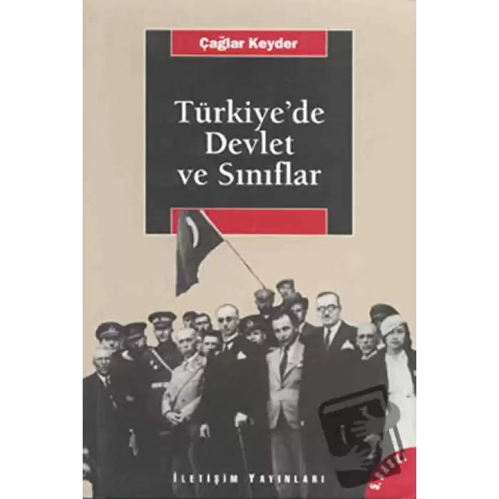 Türkiye’de Devlet ve Sınıflar