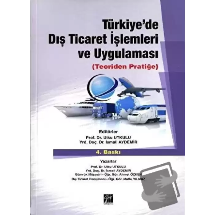 Türkiye’de Dış Ticaret İşlemleri ve Uygulaması