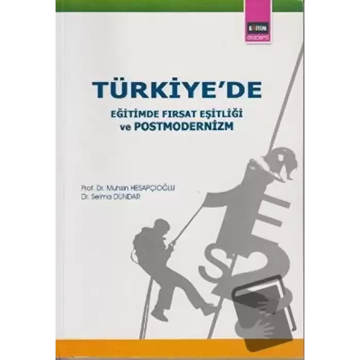 Türkiye’de Eğitimde Fırsat Eşitliği ve Postmodernizm