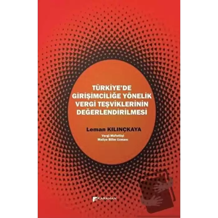 Türkiye’de Girişimciliğe Yönelik Vergi Teşviklerinin Değerlendirilmesi