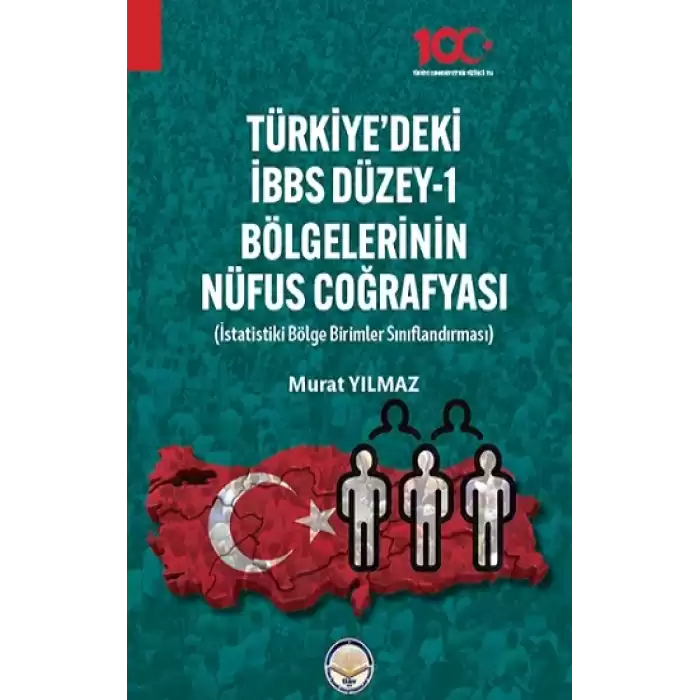 Türkiyede İBBS Düzey -1 Bölgelerinin Nüfus Coğrafyası