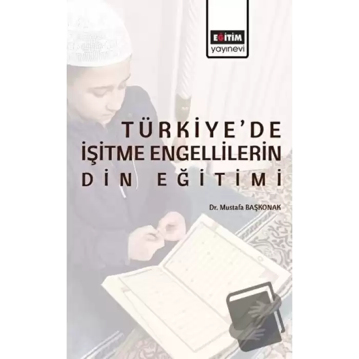 Türkiye’de İşitme Engellilerin Din Eğitimi