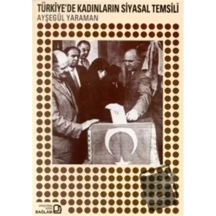 Türkiye’de Kadınların Siyasal Temsili