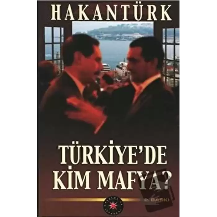 Türkiye’de Kim Mafya?