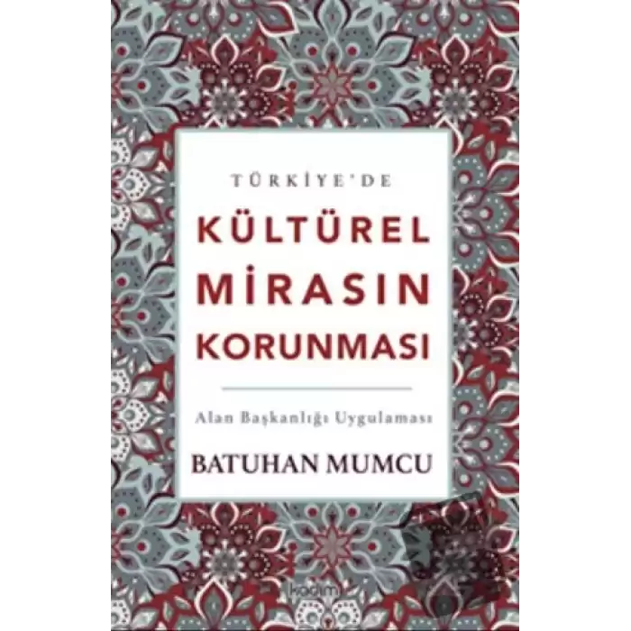 Türkiye’de Kültürel Mirasın Korunması