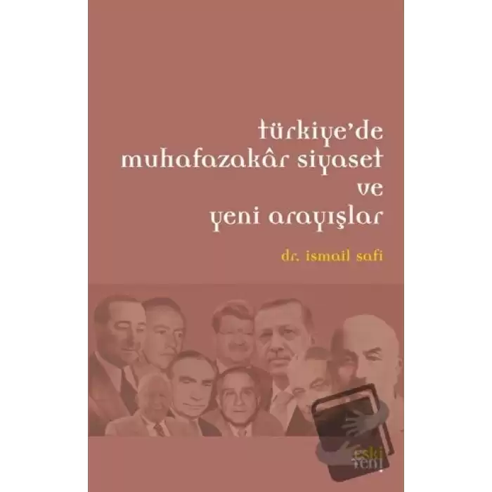 Türkiye’de Muhafazakar Siyaset ve Yeni Arayışlar