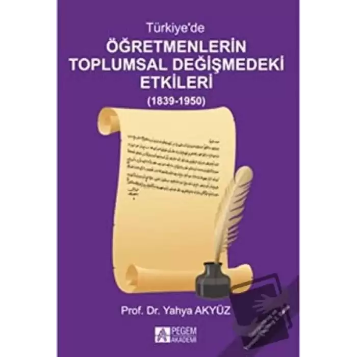 Türkiye’de Öğretmenlerin Toplumsal Değişmedeki Etkileri