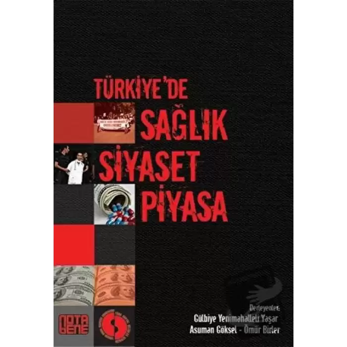 Türkiye’de Sağlık Siyaset Piyasa