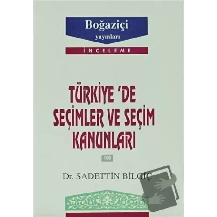 Türkiye’de Seçimler ve Seçim Kanunları