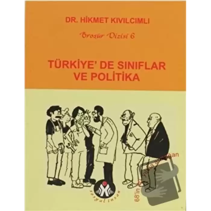 Türkiye’de Sınıflar ve Politika