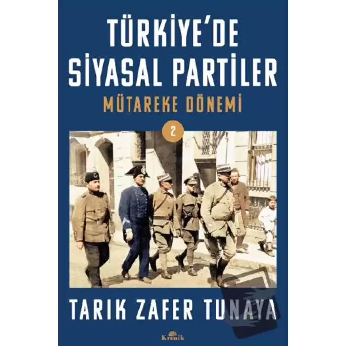 Türkiye’de Siyasal Partiler Cilt 2 Mütareke Dönemi