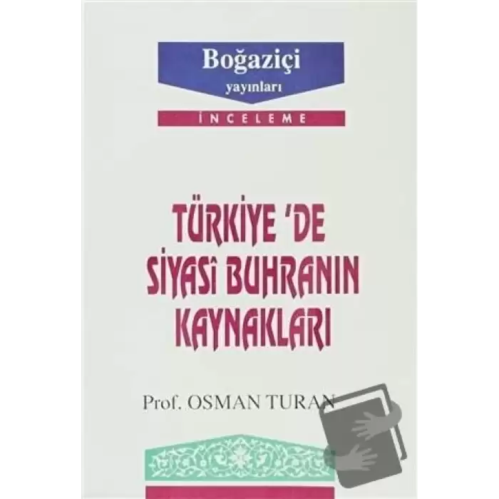 Türkiye’de Siyasi Buhranın Kaynakları