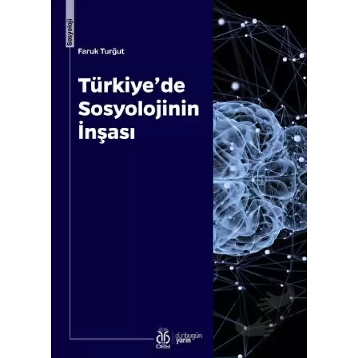 Türkiye’de Sosyolojinin İnşası