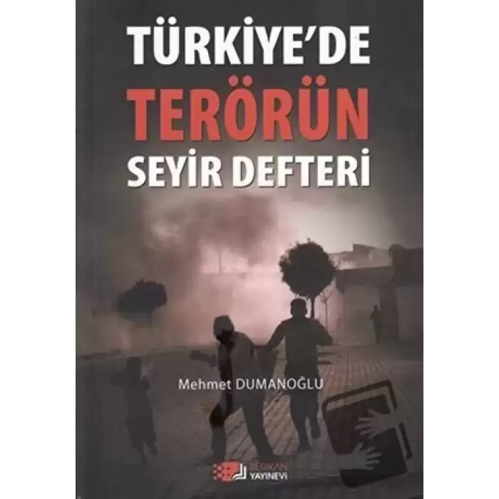 Türkiye’de Terörün Seyir Defteri