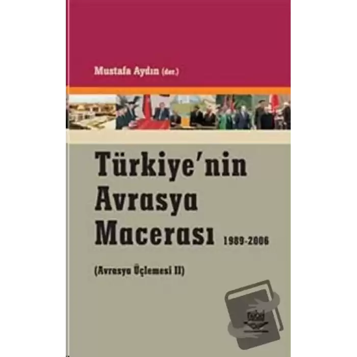 Türkiye’nin Avrasya Macerası