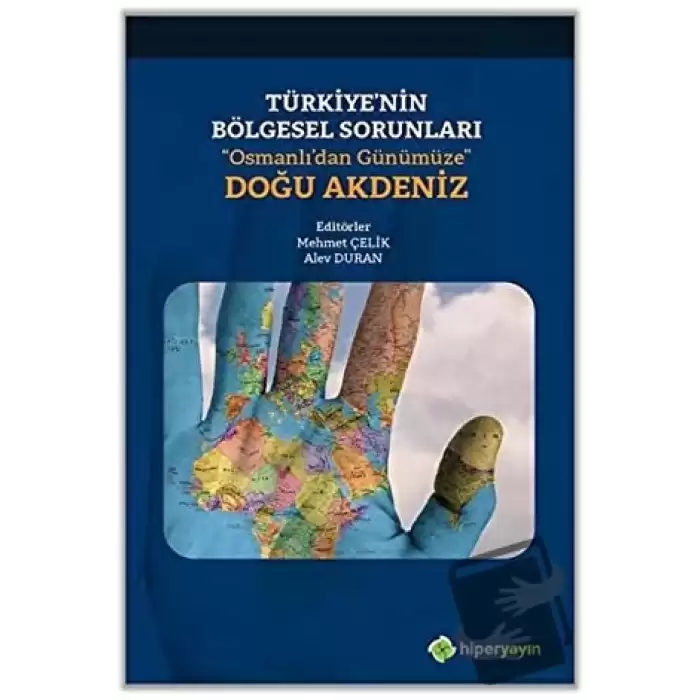 Türkiye’nin Bölgesel Sorunları “Osmanlı’dan Günümüze” Doğu Akdeniz