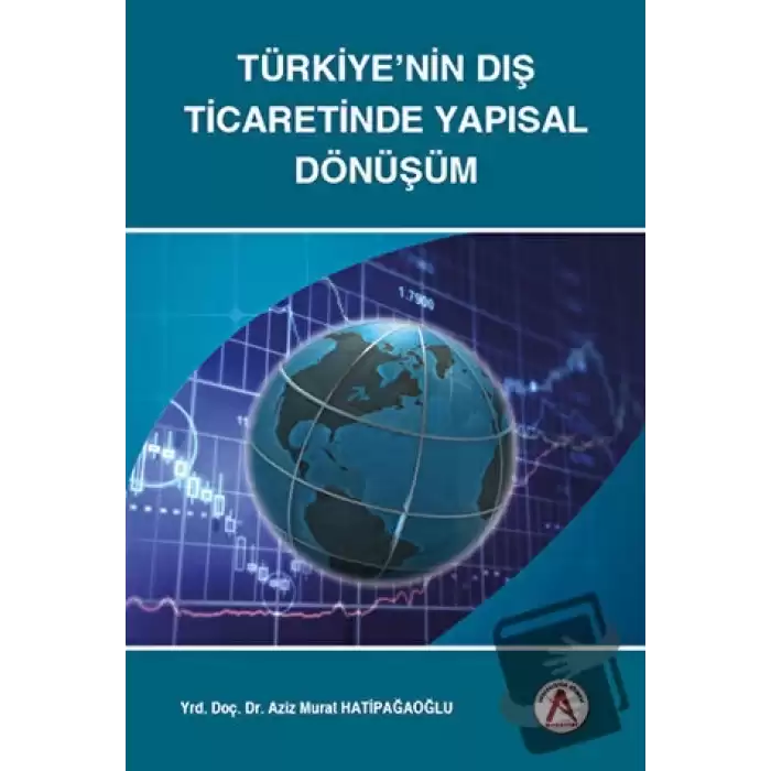 Türkiye’nin Dış Ticaretinde Yapısal Dönüşüm