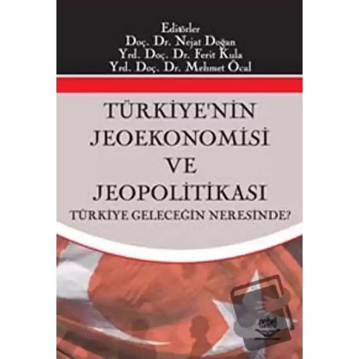 Türkiyenin Jeoekonomisi ve Jeopolitikası