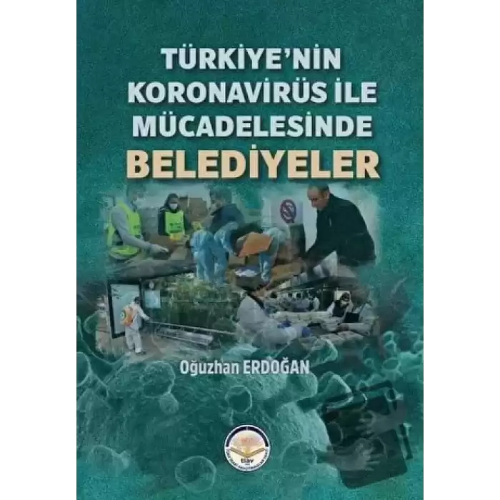 Türkiye’nin Koronavirüs ile Mücadelesinde Belediyeler