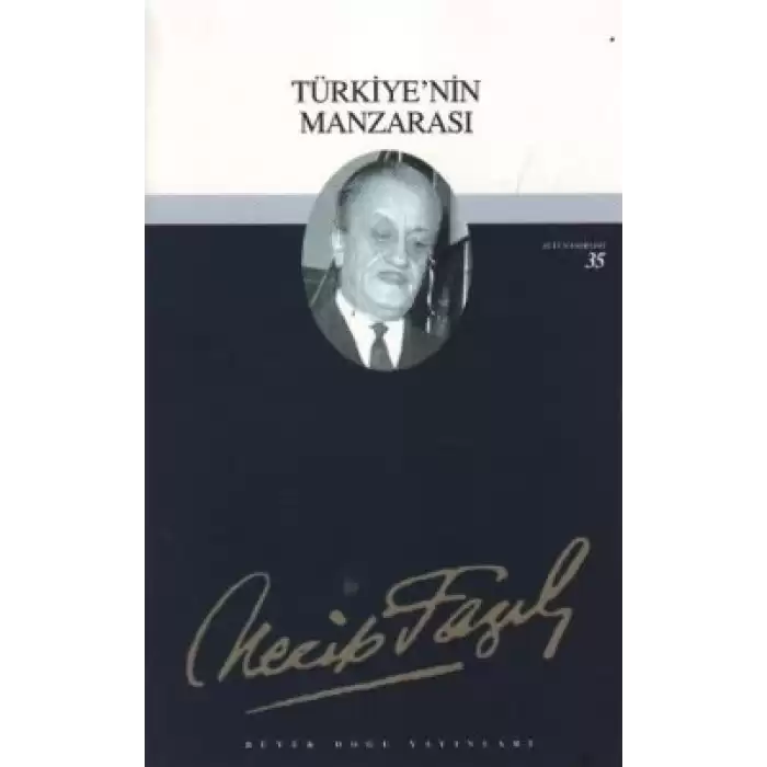 Türkiye’nin Manzarası : 29 - Necip Fazıl Bütün Eserleri