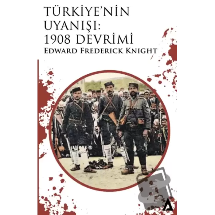 Türkiye’nin Uyanışı: 1908 Devrimi