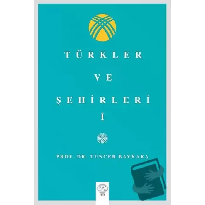 Türkler Ve Şehirler - I