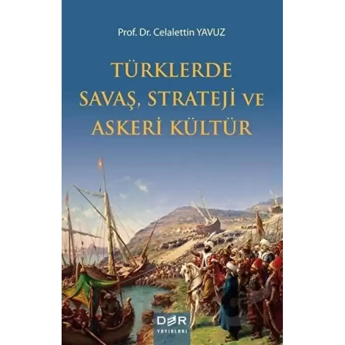 Türklerde Savaş Strateji ve Askeri Kültür