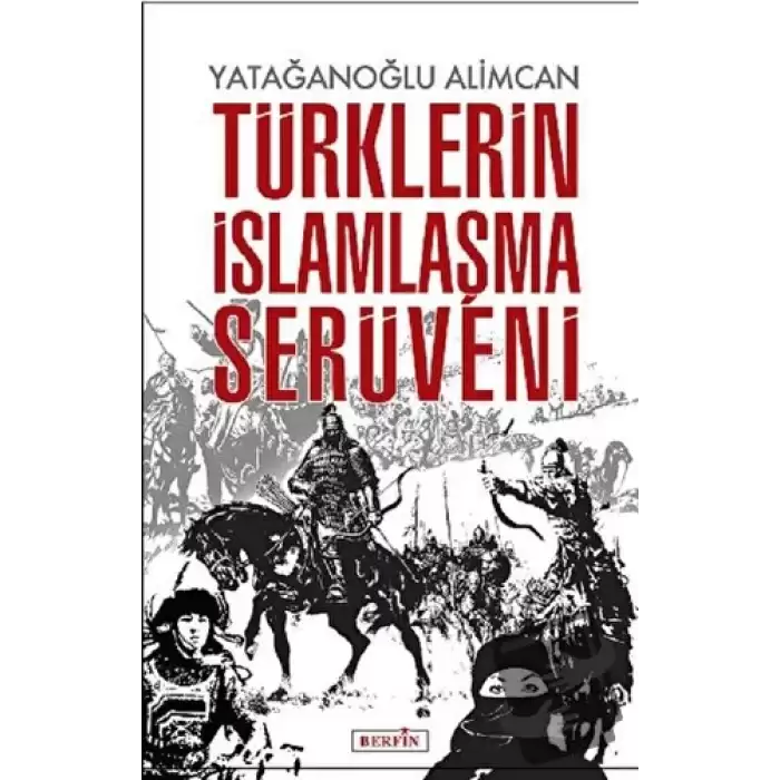 Türklerin İslamlaşma Serüveni