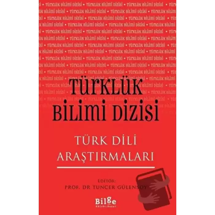 Türklük Bilimi Dizisi - Türk Dili Araştırmaları