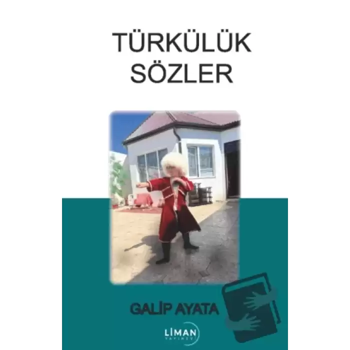 Türkülük Sözler