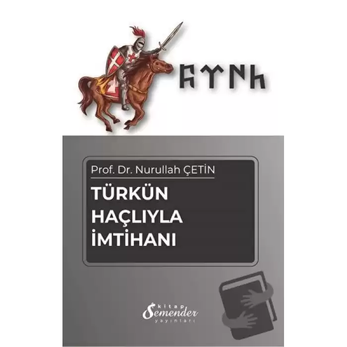 Türkün Haçlıyla İmtihanı