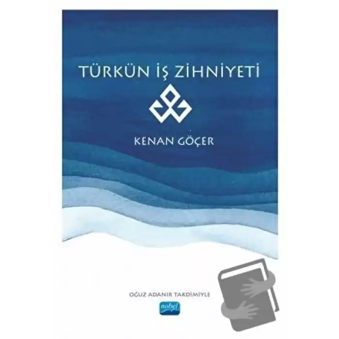 Türkün İş Zihniyeti