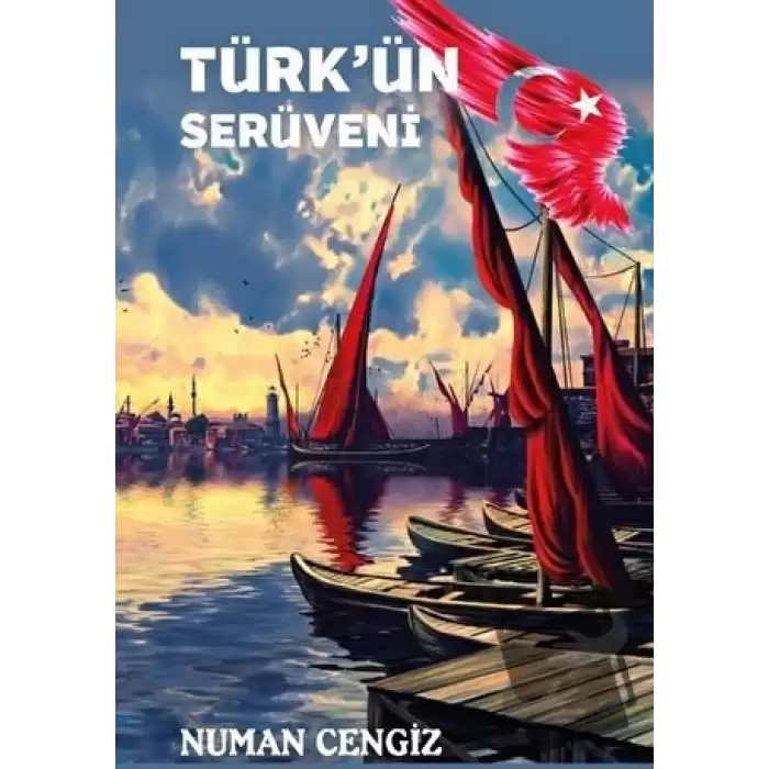 Türk’ün Serüveni