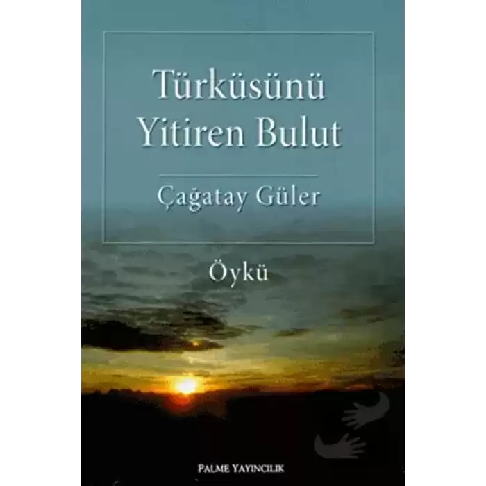 Türküsünü Yitiren Bulut