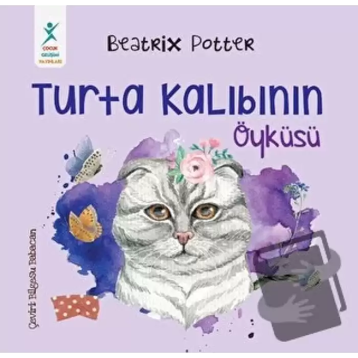 Turta Kalıbının Öyküsü