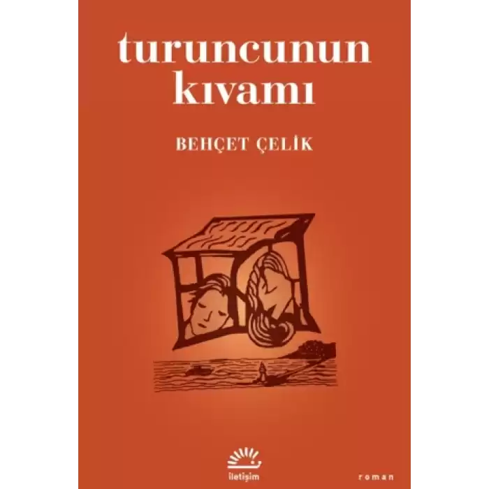 Turuncunun Kıvamı