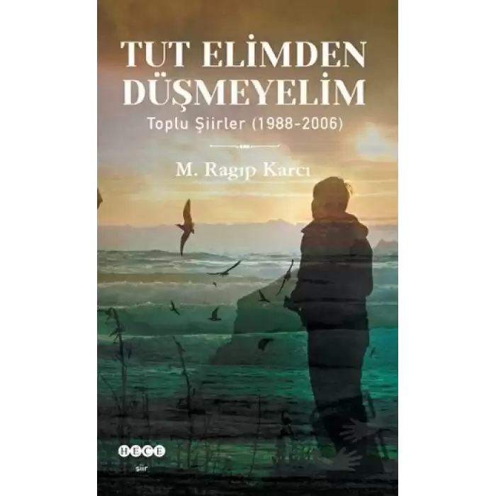 Tut Elimden Düşmeyelim