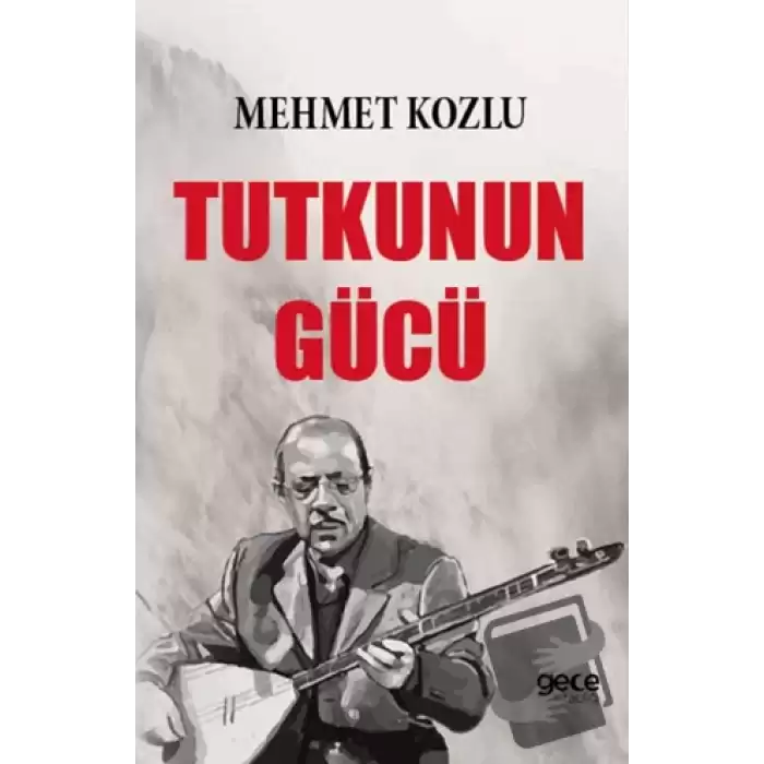 Tutkunun Gücü