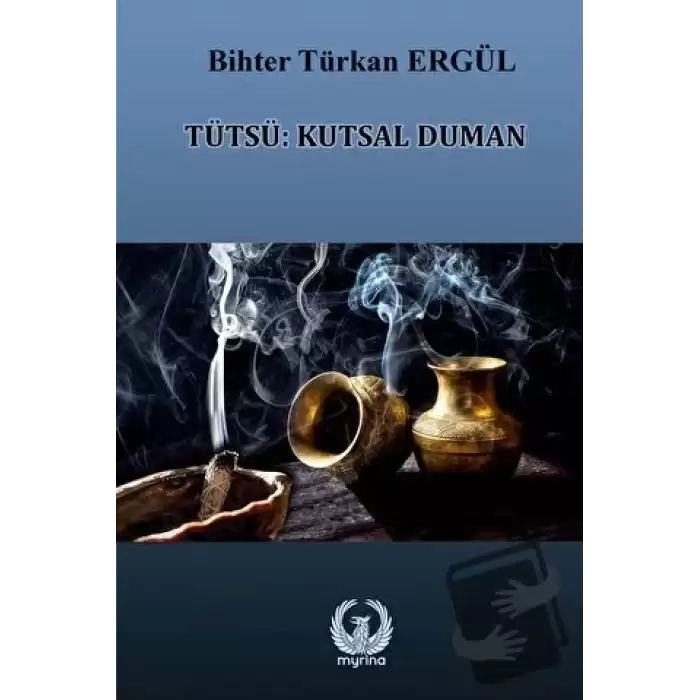 Tütsü: Kutsal Duman