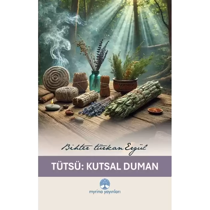 Tütsü : Kutsal Duman