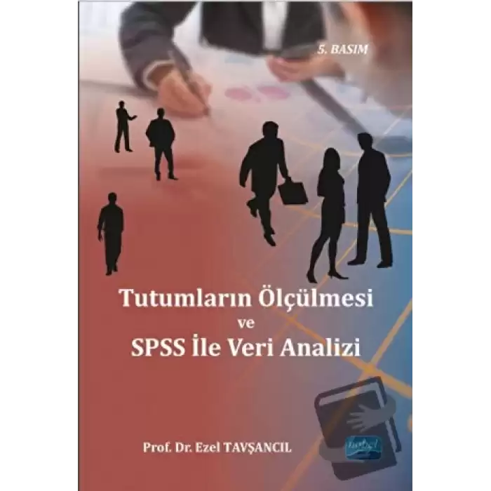 Tutumların Ölçülmesi ve SPSS ile Veri Analizi