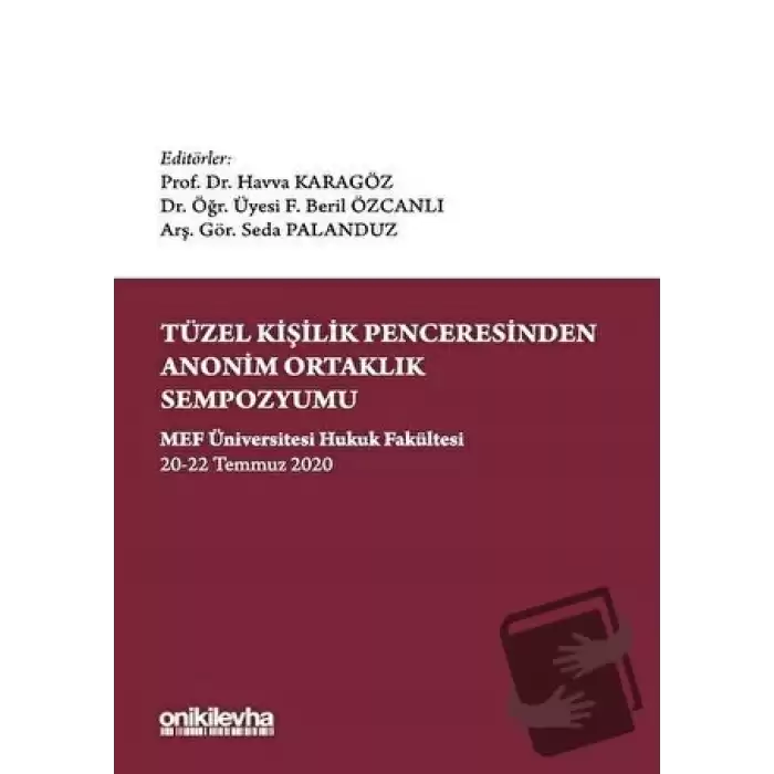 Tüzel Kişilik Penceresinden Anonim Ortaklık Sempozyumu (Ciltli)