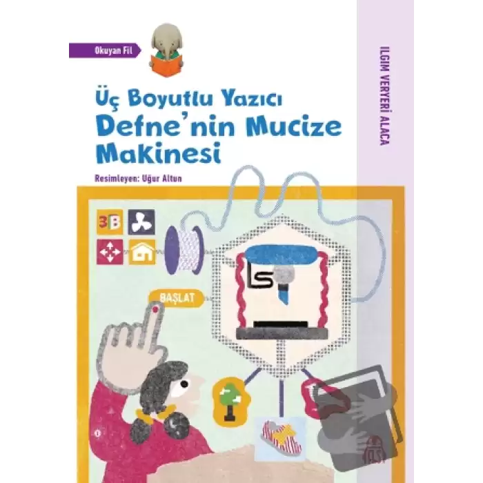 Üç Boyutlu Yazıcı - Defnenin Mucize Makinesi