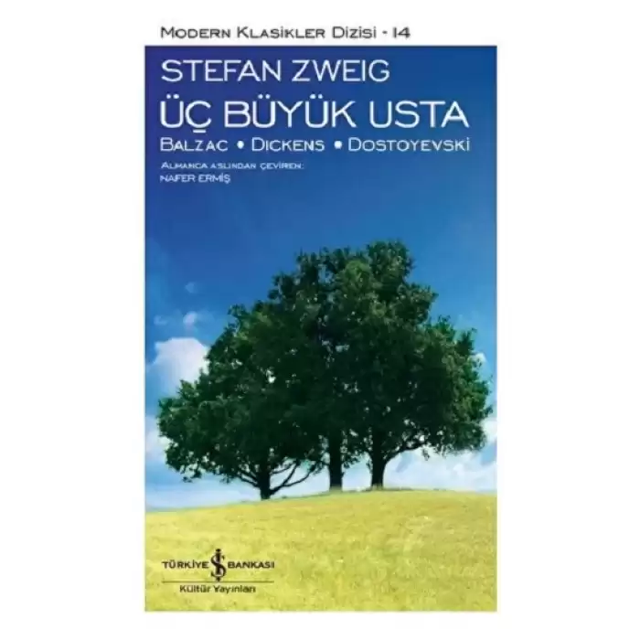 Üç Büyük Usta: Balzac - Dıckens - Dostoyevski (Ciltli)