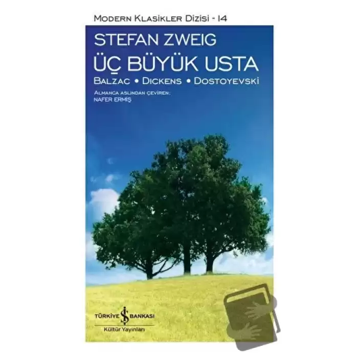 Üç Büyük Usta: Balzac - Dıckens - Dostoyevski (Ciltli)