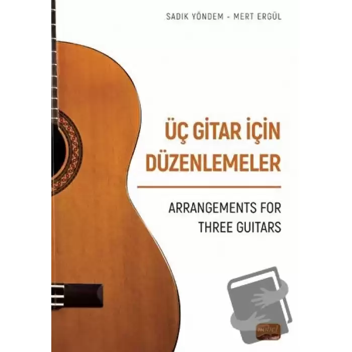 Üç Gitar İçin Düzenlemeler - Arrangements For Three Guitars