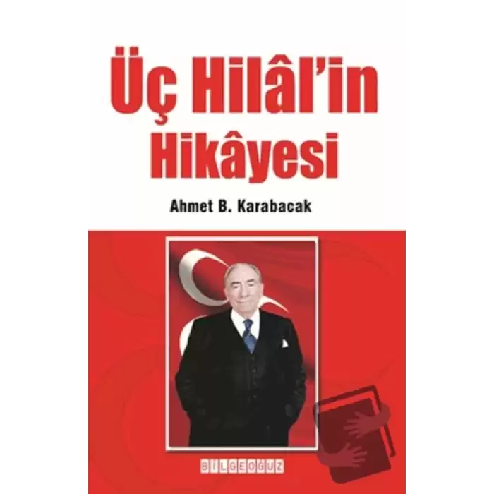 Üç Hilal’in Hikayesi