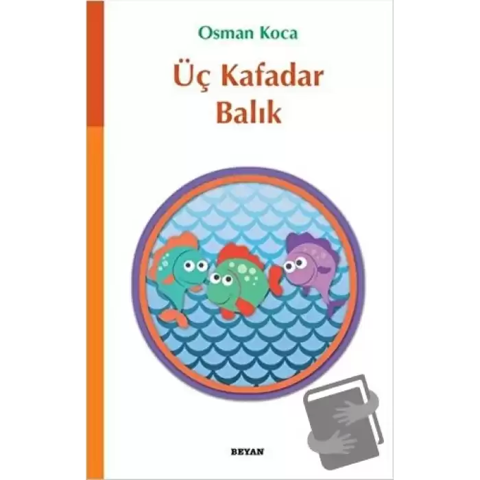 Üç Kafadar Balık