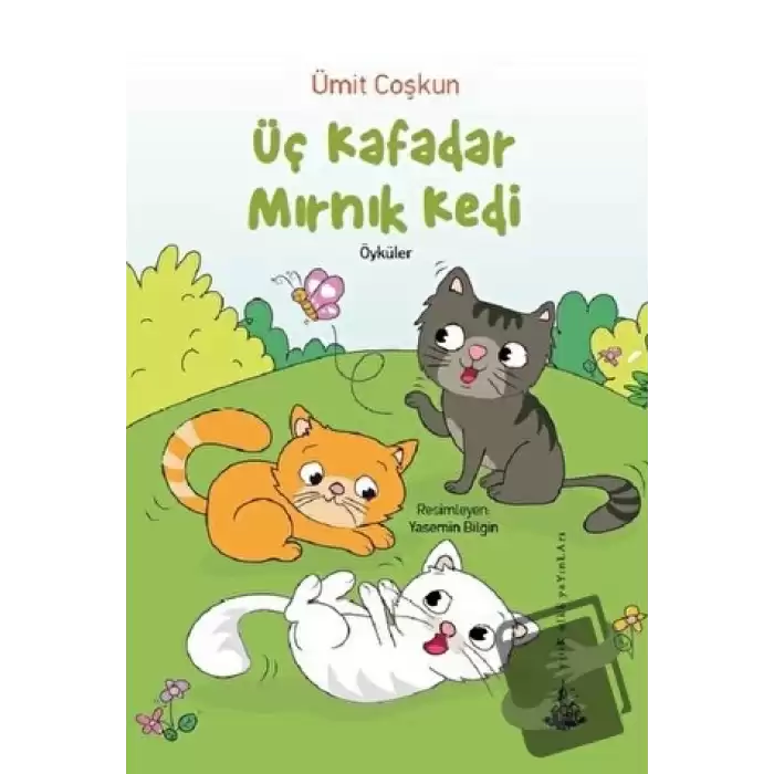 Üç Kafadar Mırnık Kedi